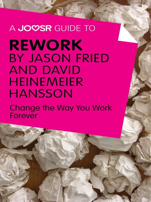 Title details for A Joosr Guide to... ReWork by Jason Fried and David Heinemeier Hansson by ADHD Success Ltd - Available